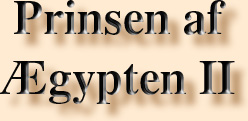 Prinsen af gypten II