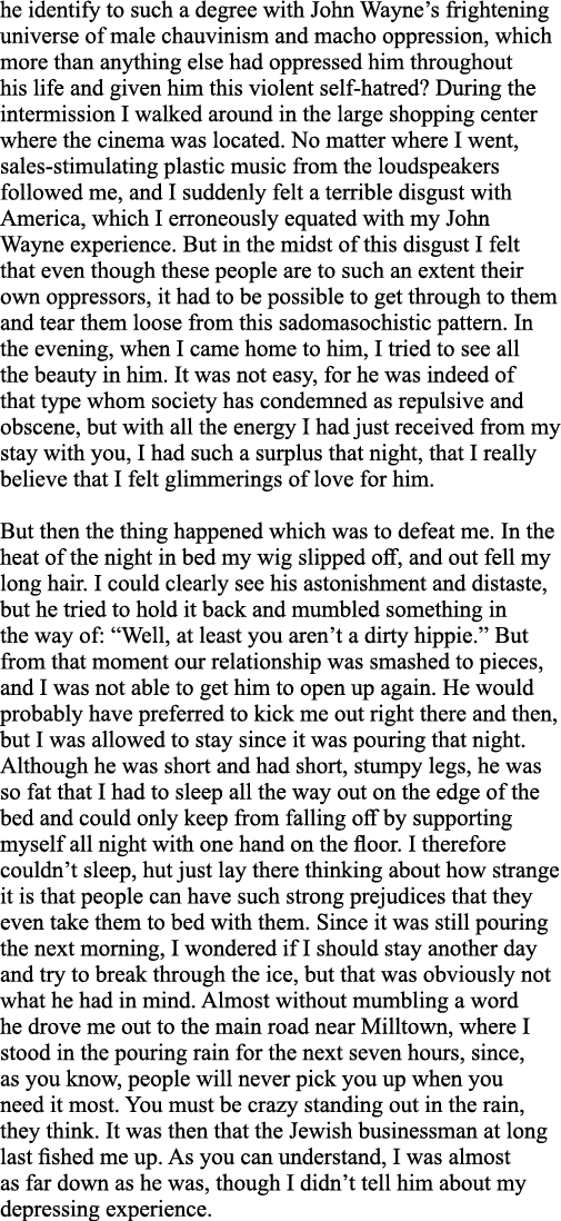 he identify to such a degree with John Wayne s frightening universe of male chauvinism and macho oppression, which mo   