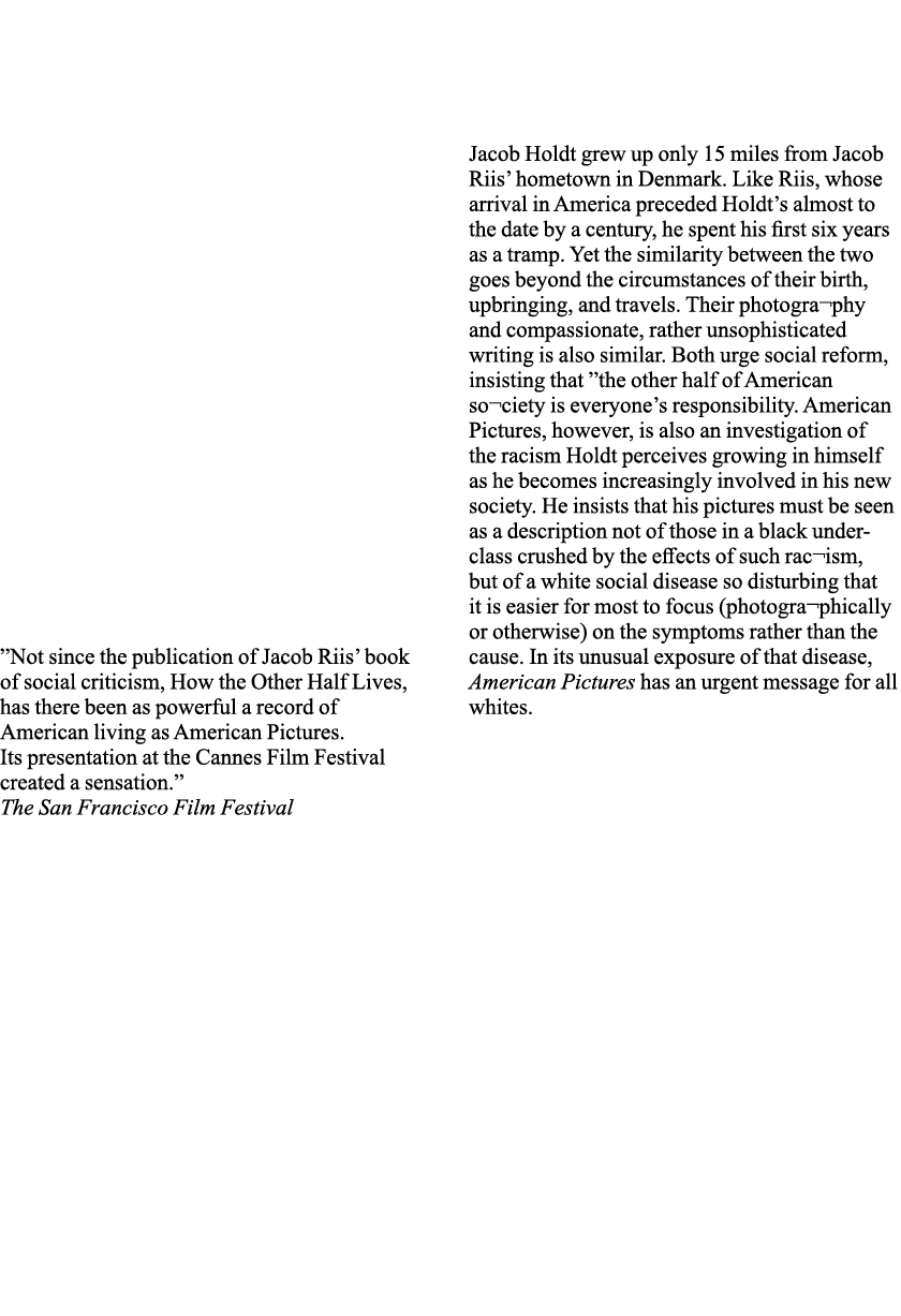  Not since the publication of Jacob Riis  book of social criticism, How the Other Half Lives, has there been as power   