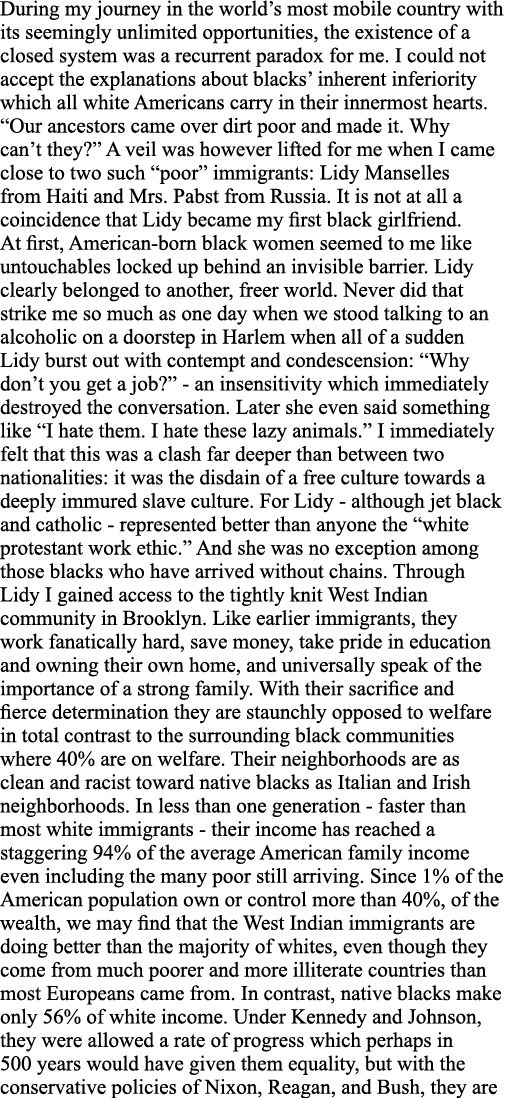 During my journey in the world s most mobile country with its seemingly unlimited opportunities, the existence of a c   