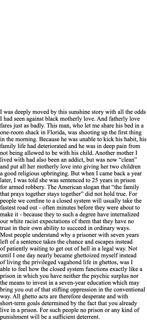 I was deeply moved by this sunshine story with all the odds I had seen against black motherly love  And fatherly love   
