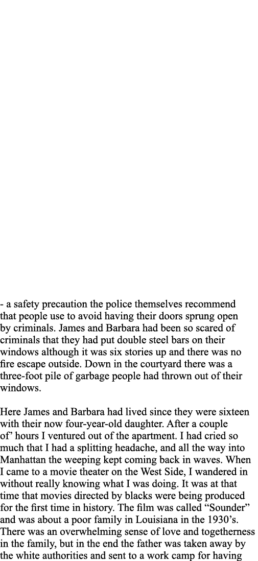 - a safety precaution the police themselves recommend that people use to avoid having their doors sprung open by crim   