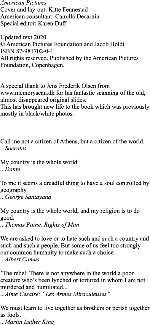 American Pictures Cover and lay-out: Kitte Fennestad American consultant: Camilla Decarnin Special editor: Karen Duff   