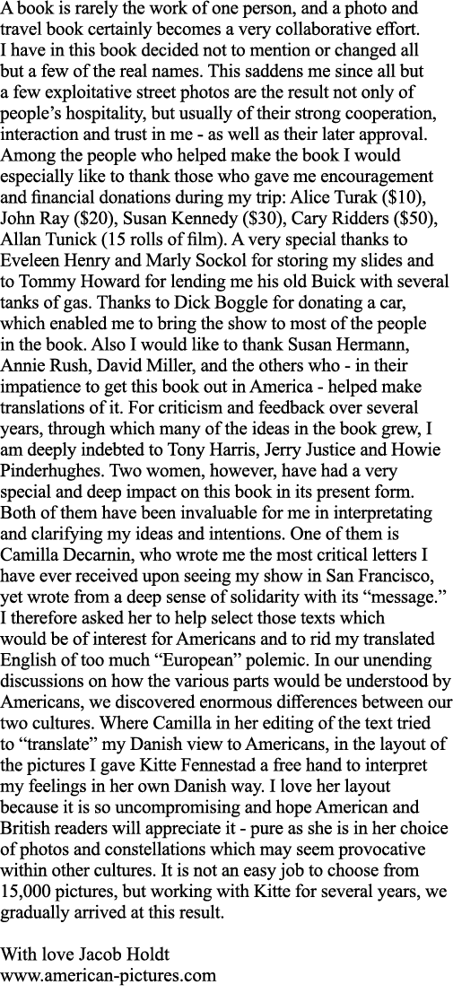 A book is rarely the work of one person, and a photo and travel book certainly becomes a very collaborative effort  I   