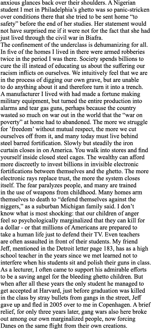 anxious glances back over their shoulders  A Nigerian student I met in Philadelphia s ghetto was so panic-stricken ov   