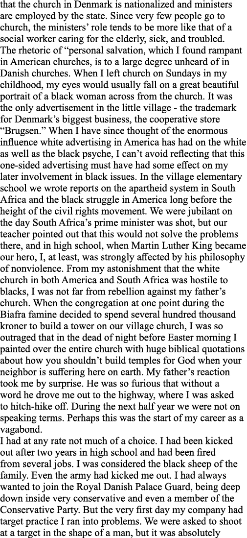 that the church in Denmark is nationalized and ministers are employed by the state  Since very few people go to churc   