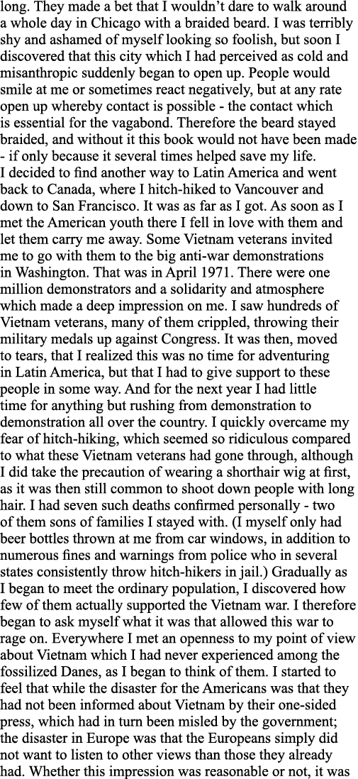 long  They made a bet that I wouldn t dare to walk around a whole day in Chicago with a braided beard  I was terribly   