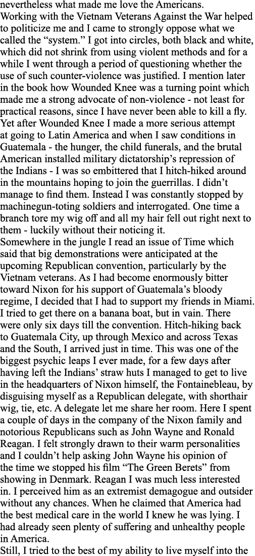 nevertheless what made me love the Americans  Working with the Vietnam Veterans Against the War helped to politicize    