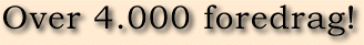 Over 4.000 foredrag!