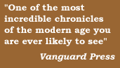 One of the most incredible chronicles of the modern age you are ever likely to see   Vanguard Press