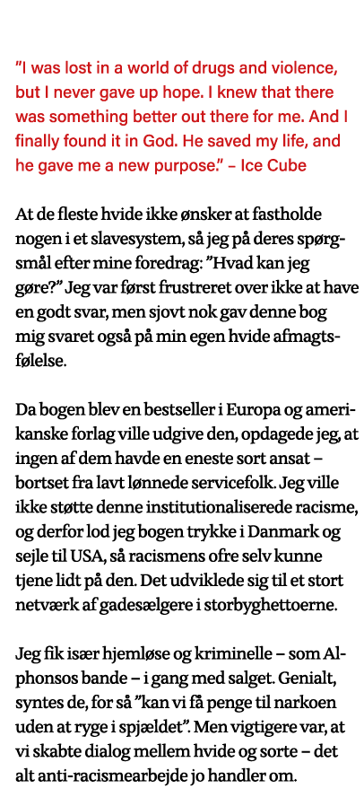   I was lost in a world of drugs and violence, but I never gave up hope  I knew that there was something better out t   
