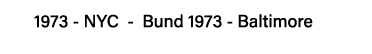 1973 - NYC - Bund 1973 - Baltimore