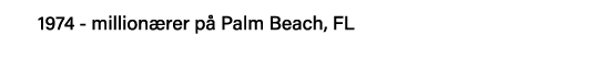 1974 - millionærer på Palm Beach, FL