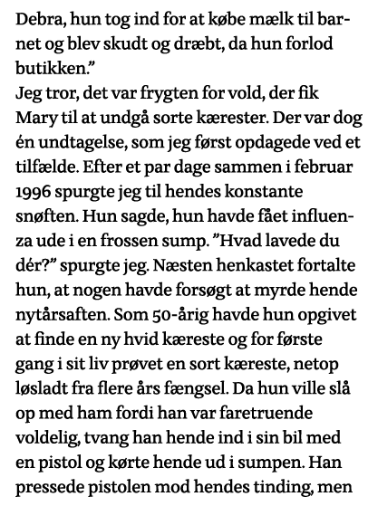 Debra, hun tog ind for at købe mælk til barnet og blev skudt og dræbt, da hun forlod butikken   Jeg tror, det var fry   