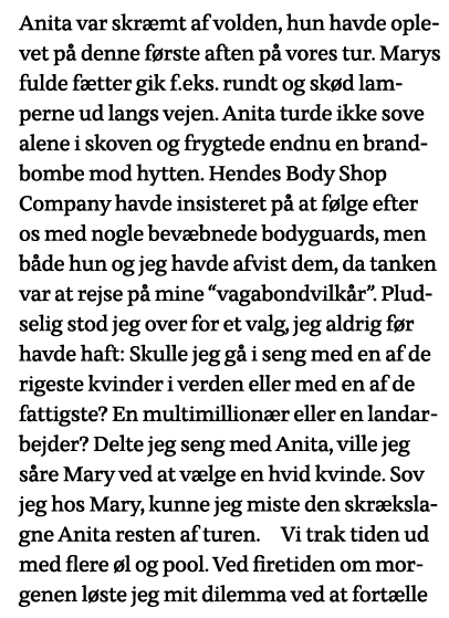 Anita var skræmt af volden, hun havde oplevet på denne første aften på vores tur  Marys fulde fætter gik f eks  rundt   