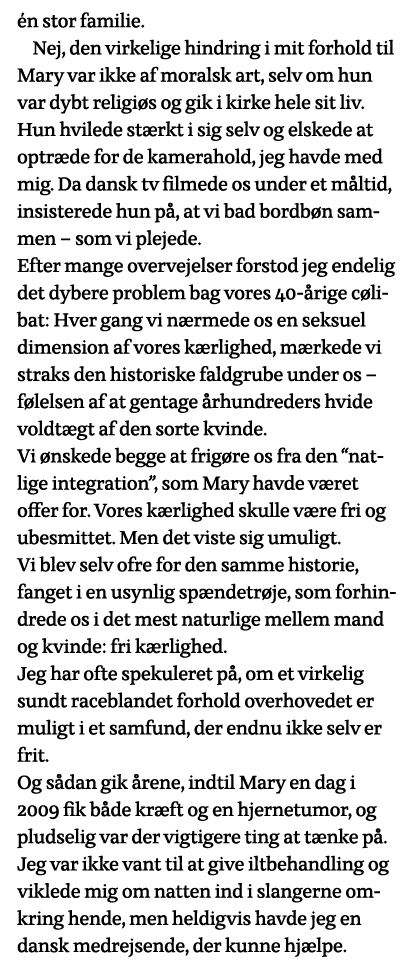 én stor familie    Nej, den virkelige hindring i mit forhold til Mary var ikke af moralsk art, selv om hun var dybt r   