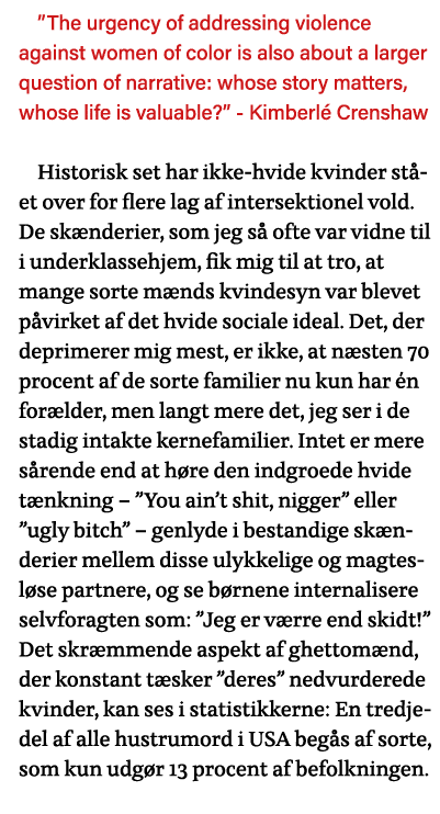  The urgency of addressing violence against women of color is also about a larger question of narrative: whose story    