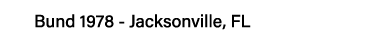 Bund 1978 - Jacksonville, FL