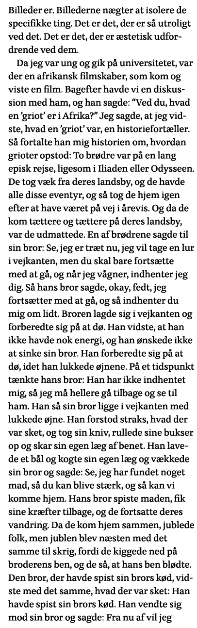 Billeder er  Billederne nægter at isolere de specifikke ting  Det er det, der er så utroligt ved det  Det er det, der   