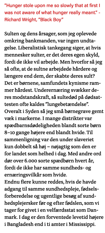 Hunger stole upon me so slowly that at first I was not aware of what hunger really meant   - Richard Wright,  Black    