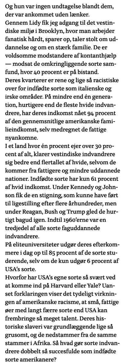 Og hun var ingen undtagelse blandt dem, der var ankommet uden lænker  Gennem Lidy fik jeg adgang til det vestindiske    