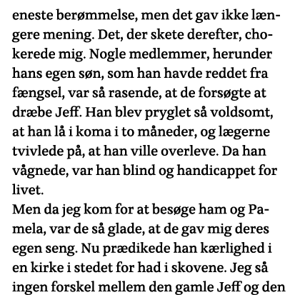 eneste berømmelse, men det gav ikke længere mening  Det, der skete derefter, chokerede mig  Nogle medlemmer, herunder   