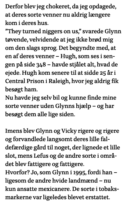 Derfor blev jeg chokeret, da jeg opdagede, at deres sorte venner nu aldrig længere kom i deres hus   They turned nigg   