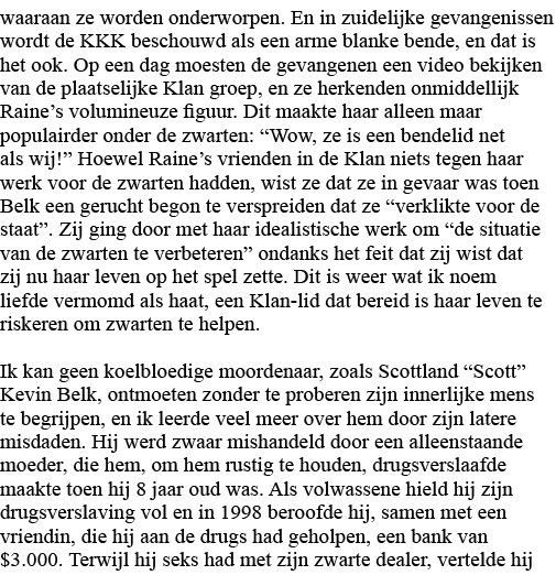 waaraan ze worden onderworpen  En in zuidelijke gevangenissen wordt de KKK beschouwd als een arme blanke bende, en da   