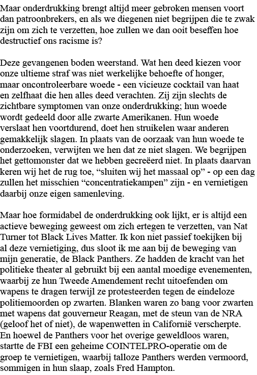 Maar onderdrukking brengt altijd meer gebroken mensen voort dan patroonbrekers, en als we diegenen niet begrijpen die   