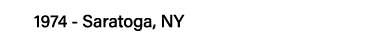 1974 - Saratoga, NY