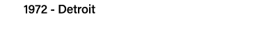 1972 - Detroit