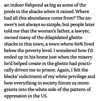 an indoor fishpond as big as some of the pools in the shacks when it rained  Where had all this abundance come from     