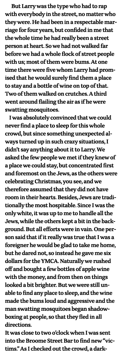    But Larry was the type who had to rap with everybody in the street, no matter who they were  He had been in a resp   