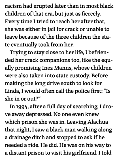 racism had erupted later than in most black children of that era, but just as fiercely  Every time I tried to reach h   