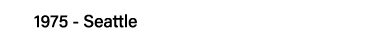 1975 - Seattle