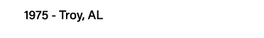 1975 - Troy, AL