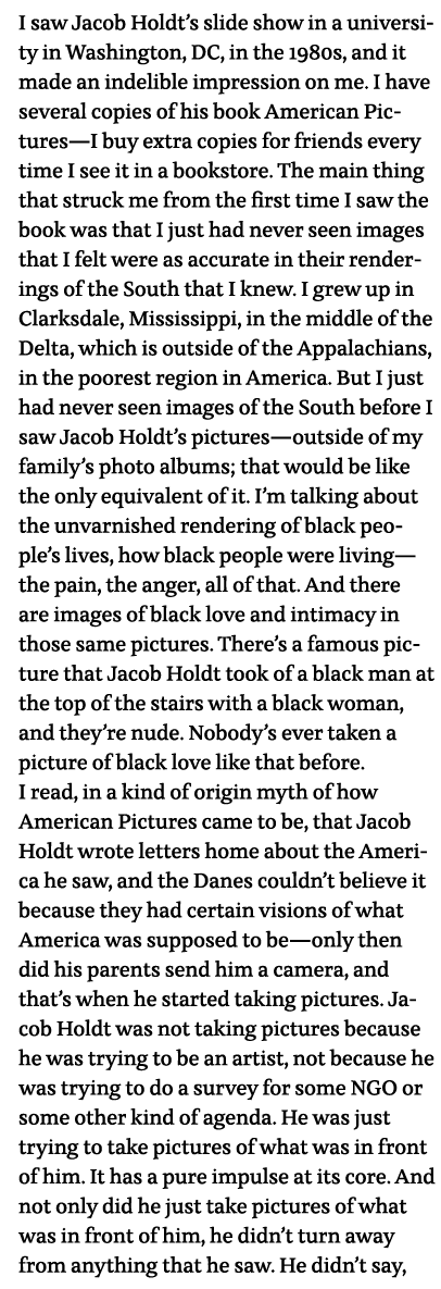 I saw Jacob Holdt s slide show in a university in Washington, DC, in the 1980s, and it made an indelible impression o   