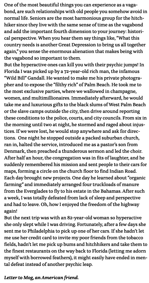 One of the most beautiful things you can experience as a vagabond, are such relationships with old people you somehow   
