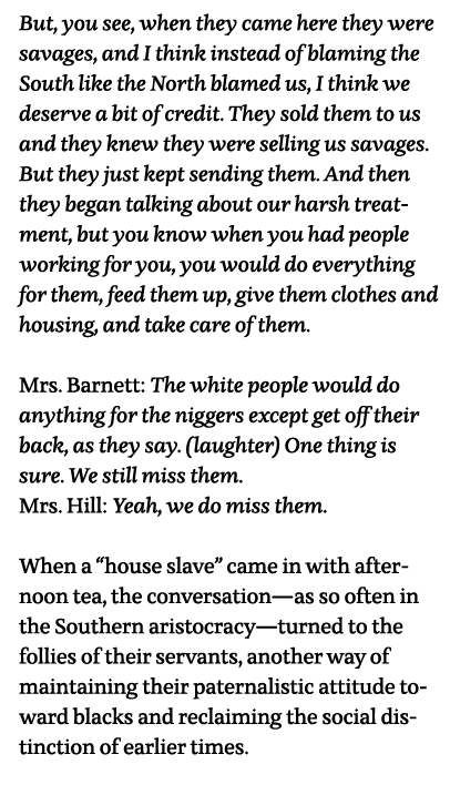 But, you see, when they came here they were savages, and I think instead of blaming the South like the North blamed u   