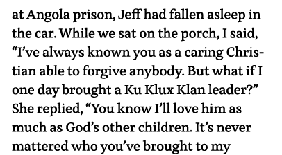 at Angola prison, Jeff had fallen asleep in the car  While we sat on the porch, I said,  I ve always known you as a c   