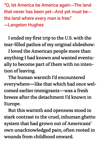  O, let America be America again—The land that never has been yet—And yet must be—the land where every man is free      