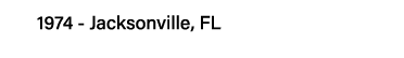 1974 - Jacksonville, FL