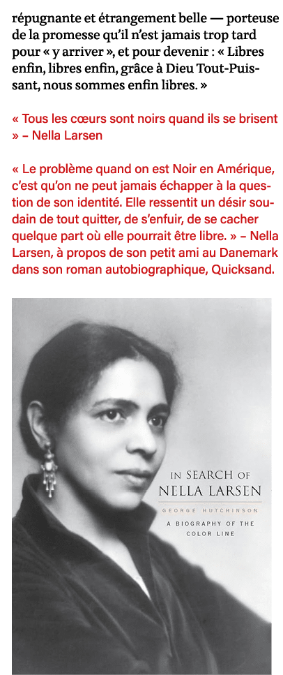 répugnante et étrangement belle — porteuse de la promesse qu il n est jamais trop tard pour   y arriver  , et pour de   