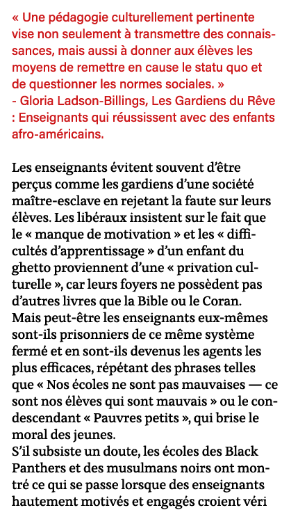   Une pédagogie culturellement pertinente vise non seulement à transmettre des connaissances, mais aussi à donner aux   