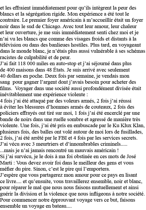 et les effraient immédiatement pour qu ils intègrent la peur des blancs et la ségrégation rigide  Mon expérience a ét   