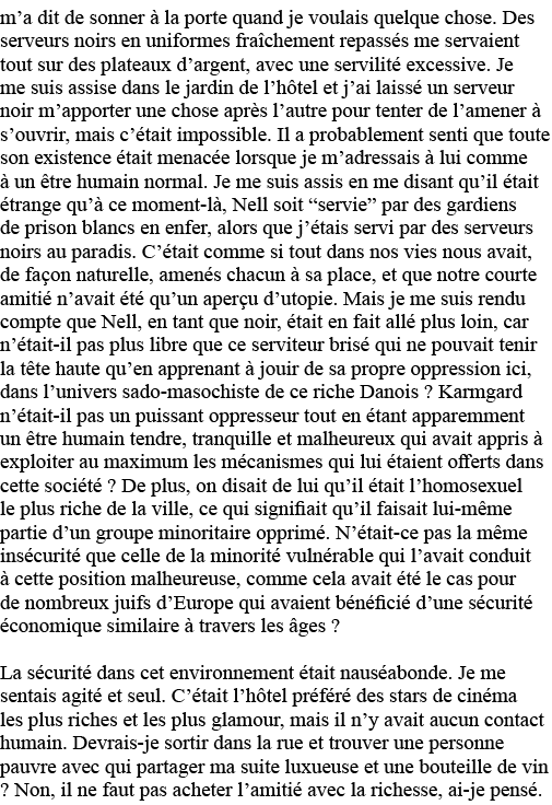 m a dit de sonner à la porte quand je voulais quelque chose  Des serveurs noirs en uniformes fraîchement repassés me    