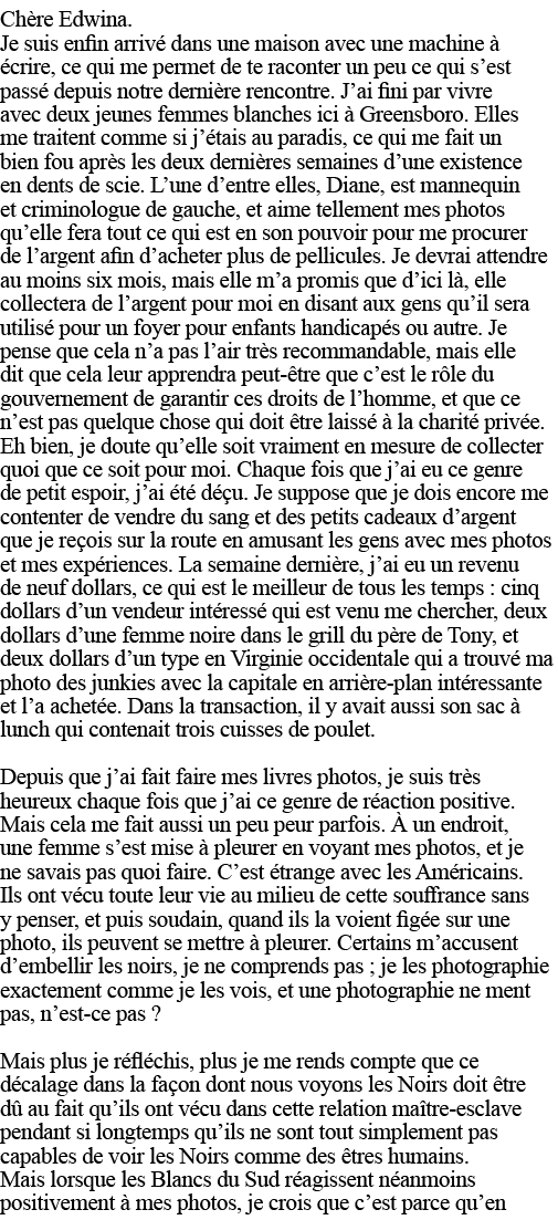 Chère Edwina  Je suis enfin arrivé dans une maison avec une machine à écrire, ce qui me permet de te raconter un peu    