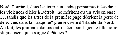 Nord  Pourtant, dans les journaux,  cinq personnes tuées dans les violences d hier à Détroit  ne méritent qu un avis    