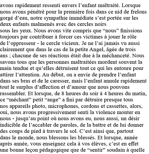 avons rapidement ressenti envers l enfant maltraité  Lorsque nous avons pénétré pour la première fois dans ce nid de    