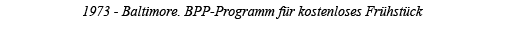 1973 - Baltimore  BPP-Programm für kostenloses Frühstück 